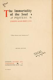 Cover of: The immortality of the soul by Joseph Agar Beet, Joseph Agar Beet