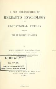 A new interpretation of Herbart's psychology and educational theory through the philosophy of Leibniz by Davidson, John