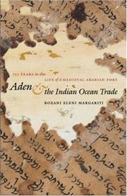 Cover of: Aden and the Indian Ocean Trade: 150 Years in the Life of a Medieval Arabian Port (Islamic Civilization and Muslim Networks)