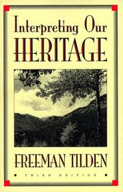 Interpreting our heritage by Freeman Tilden
