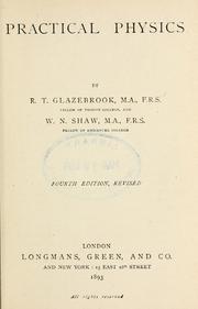 Practical physics by Glazebrook, Richard Sir, Richard Glazebrook