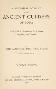 Cover of: A historical account of the ancient Culdees of Iona, and of their settlements in Scotland, England, and Ireland.