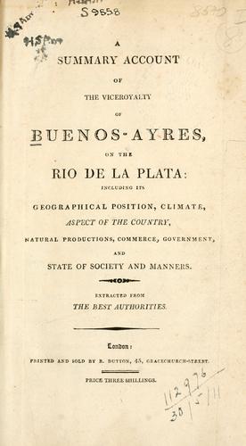 A summary account of the viceroyalty of Buenos Ayres by 