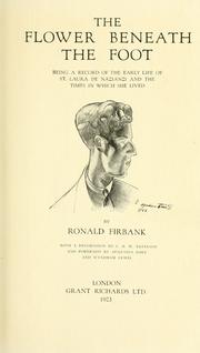 Cover of: The flower beneath the foot by Ronald Firbank