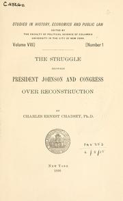 Cover of: The struggle between President Johnson and Congress over reconstruction by Charles E. Chadsey