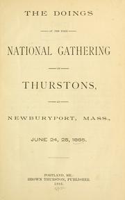 Doings at the First National gathering of Thurstons at Newburyport, Mass. June 24, 25, 1885 by Brown Thurston