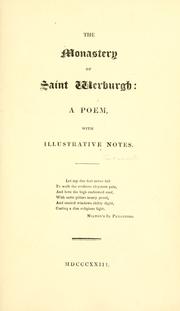 Cover of: The monastery of Saint Werburgh: a poem, with illustrative notes .