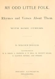 Cover of: My odd little folk: rhymes and verses about them : with some others