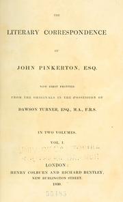 The literary correspondence of John Pinkerton, esq by Pinkerton, John