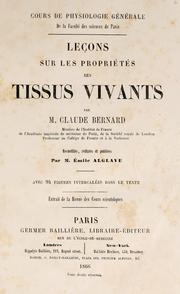 Cover of: Leçons sur les propriétés des tissus vivants by Claude Bernard