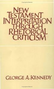 Cover of: New Testament interpretation through rhetorical criticism by George Alexander Kennedy