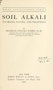 Cover of: Soil alkali, its origin, nature, and treatment. by Harris, Franklin Stewart