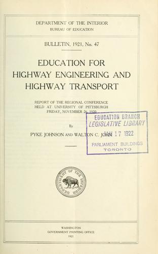 Education for highway engineering and highway transport by Regional Conference on Highway Engineering and Highway Transport Education (1920 University of Pittsburgh)