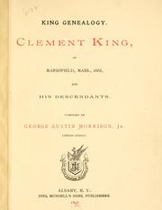 Cover of: King genealogy: Clement King of Marshfield, Massachusetts, 1668, and his descendants.