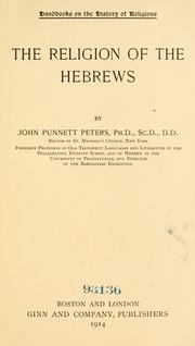 Cover of: The religion of the Hebrews. by John P. Peters