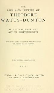 The life and letters of Theodore Watts-Dunton by Hake, Thomas