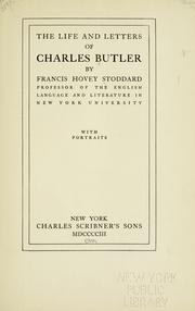 Cover of: The life and letters of Charles Butler by Stoddard, Francis Hovey