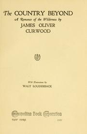 Cover of: The country beyond by James Oliver Curwood
