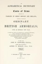 Cover of: An alphabetical dictionary of coats of arms belonging to families in Great Britain and Ireland