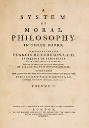 Cover of: A system of moral philosophy, in three books by Francis Hutcheson