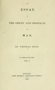 Cover of: An essay on the origin and prospects of man. by Thomas Hope