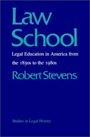 Cover of: Law School: Legal Education in America from the 1850s to the 1980s (Studies in Legal History)