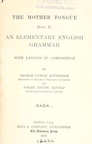 Cover of: The Mother Tongue:  Book II: An Elementary English Grammar With Lessons in Composition