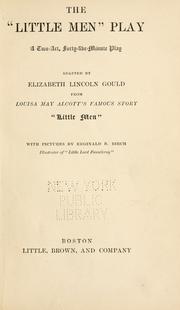 Cover of: The " Little men" play by Elizabeth Lincoln Gould