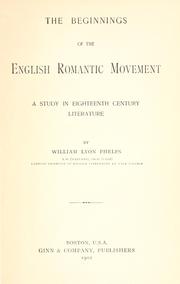 Cover of: The beginnings of the English romantic movement by William Lyon Phelps