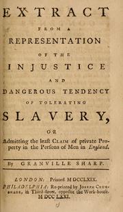 Extract from a representation of the injustice and dangerous tendency of tolerating slavery by Granville Sharp