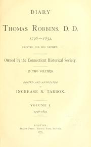 Cover of: Diary of Thomas Robbins, D. D., 1796-1854. by Robbins, Thomas, Robbins, Thomas