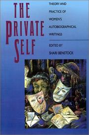 Cover of: The Private Self: Theory and Practice of Women's Autobiographical Writings