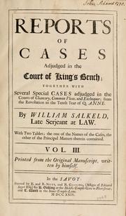 Cover of: Reports of cases adjudged in the Court of King's Bench by Great Britain. Court of King's Bench.