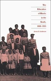 Cover of: The education of Blacks in the South, 1860-1935 by Anderson, James D.