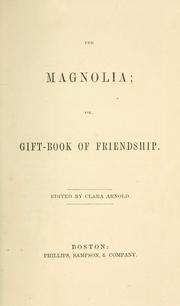 Cover of: The Magnolia by edited by Clara Arnold.