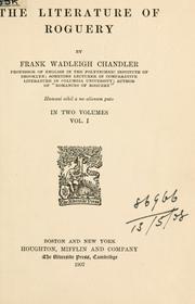 The literature of roguery by Frank Wadleigh Chandler