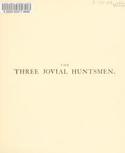 Cover of: The three jovial huntsmen