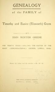 Cover of: Genealogy of the family of Timothy and Eunice (Ellsworth) Green by John Morton Greene, John Morton Greene