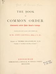 Cover of: The Book of Common Order: commonly called John Knox's Liturgy