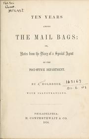 Cover of: Ten years among the mail bags by James Holbrook
