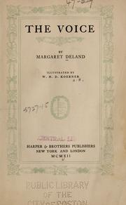 Cover of: The voice by Margaret Wade Campbell Deland