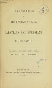 Cover of: Commentaries on the Epistles of Paul to the Galatians and Ephesians by Jean Calvin