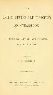 Cover of: The United States art directory and yearbook: [1st-2d year] : a guide for artists, art students, travellers, etc.