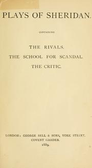 Cover of: Plays of Sheridan, containing The rivals, The school for scandal, The critic. by Richard Brinsley Sheridan