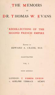 Cover of: The memoirs of Dr. Thomas W. Evans by Thomas Wiltberger Evans