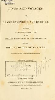 Cover of: Lives and voyages of Drake, Cavendish, and Dampier, including an introductory view of the earlier discoveries in the South Sea, and the history of the buccaneers.