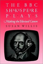 Cover of: The BBC Shakespeare plays: making the televised canon