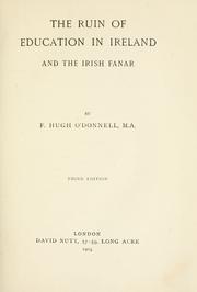 Cover of: The ruin of education in Ireland: and the Irish Fanar