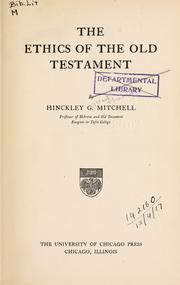 Cover of: The ethics of the Old Testament. by Hinckley Gilbert Thomas Mitchell