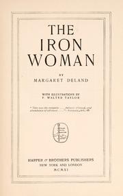 Cover of: The iron woman by Margaret Wade Campbell Deland